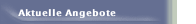 Aktuelle Angebote